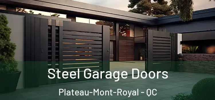  Steel Garage Doors Plateau-Mont-Royal - QC