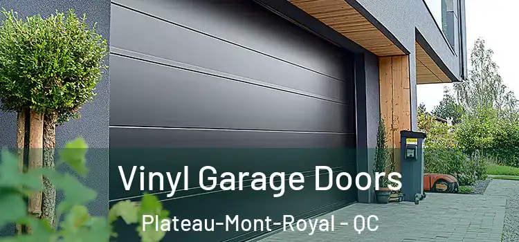  Vinyl Garage Doors Plateau-Mont-Royal - QC